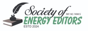 SOCIETY OF ENERGY EDITORS LAUNCHED 